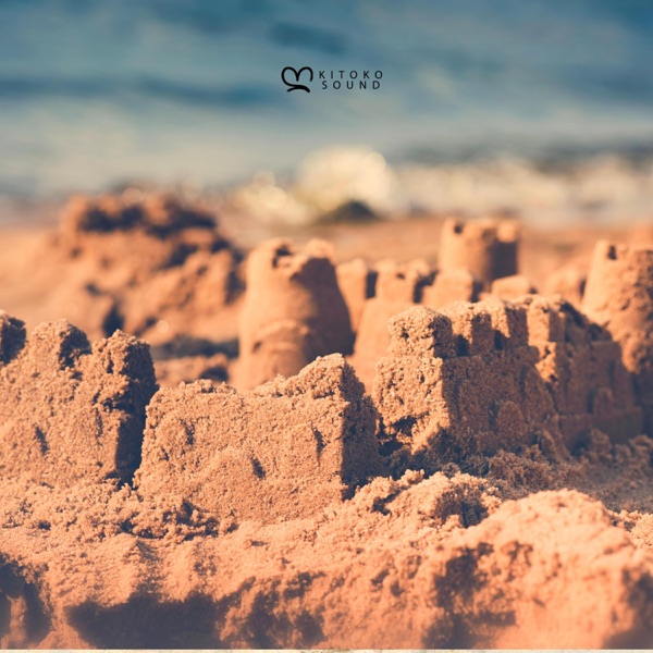 Sandcastles (feat. Kitoko Sleep & Kitoko Sound)