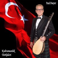 Kahraman Türküleri - Paul Dwyer