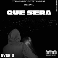 Que Será - Single - Ever G