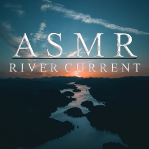 ASMR River Current