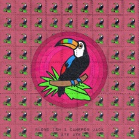 Aye Aye (feat. Ogun Afrobeat) - Single - BLOND:ISH & Cameron Jack