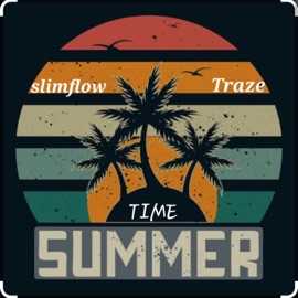 Summer Time (feat. Traze Manji) Slimflow