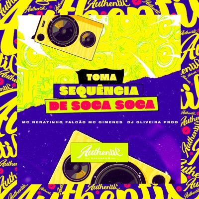 Toma Sequência de Soca Soca (feat. Mc Gimenes & DJ OLIVEIRA PROD) - Single