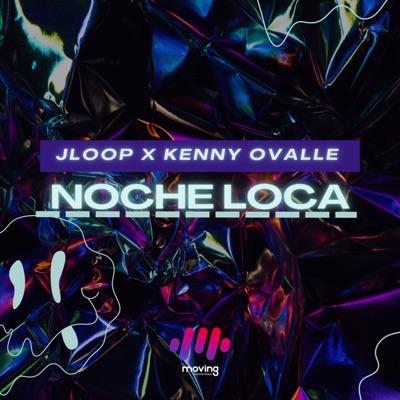 Noche Loca (feat. Kenny Ovalle) - Single