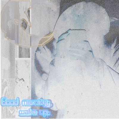 Good Morning, Wake up! - EP