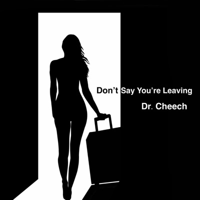 Don't Say You're Leaving - Single