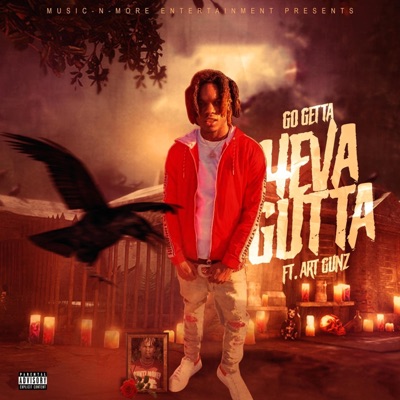 4EVA GUTTA (feat. Art Gunz & Ant Bomb) - Single