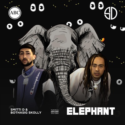 Elephant (feat. Smitti D & Bothasig Skolley) - Single