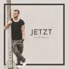 Jetzt