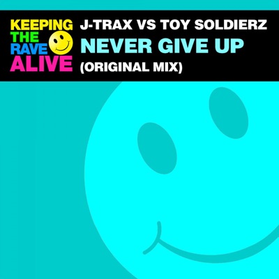 Never Give Up - Single