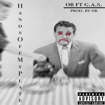 Hands Off My Plate (feat. G.A.S. Aka G-Snow) - Single