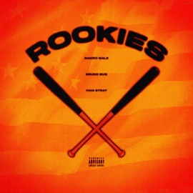 Rookies (feat. Bruno Bug & Ivan Stray) Makro Male