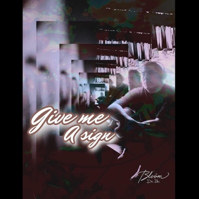 Give Me a Sign (feat. JGOTB) - Single