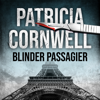 Blinder Passagier (Ein Fall für Kay Scarpetta 10) - Patricia Cornwell