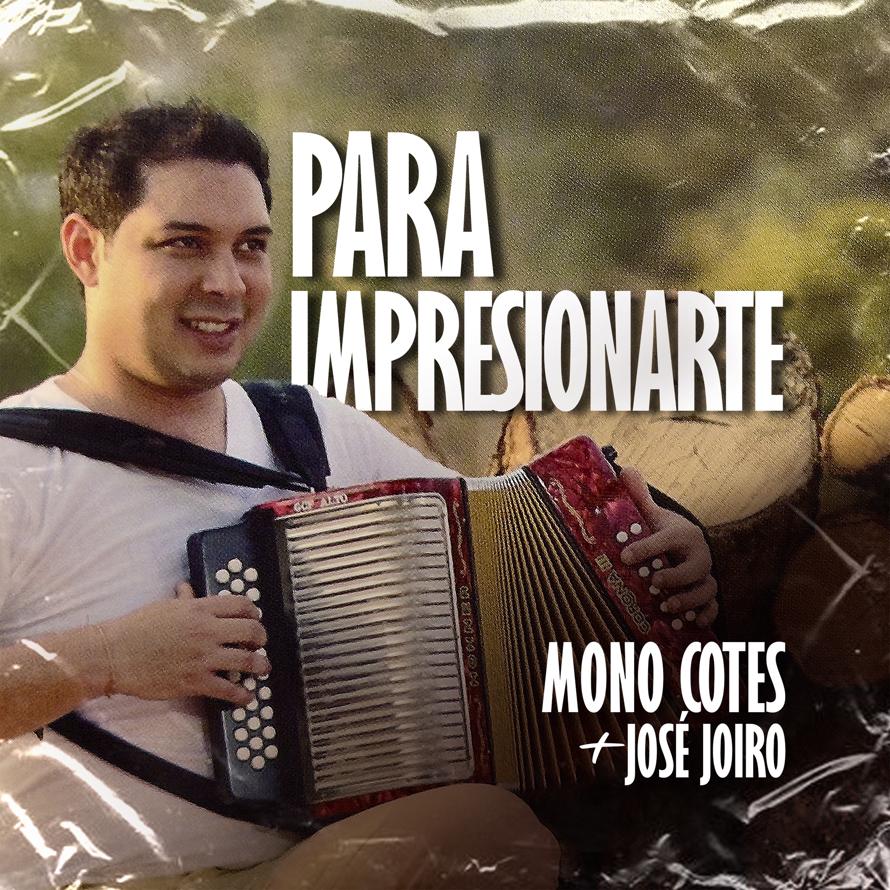 Para Impresionarte (feat. Jose Joiro)