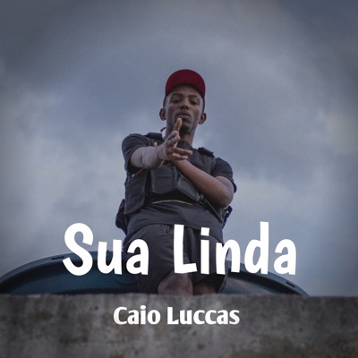 Caio luccas - Sua Linda