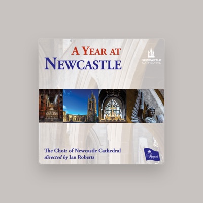 Listen to The Choir of Newcastle Cathedral, watch music videos, read bio, see tour dates & more!