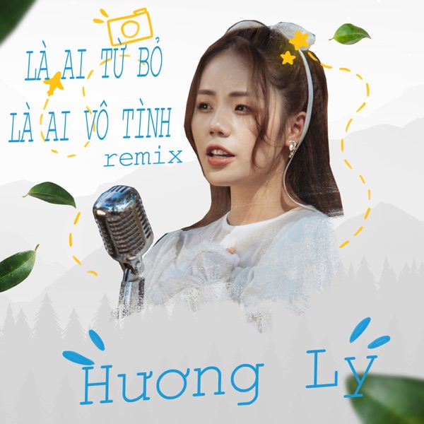 Là Ai Từ Bỏ Là Ai Vô Tình (Remix) - Single