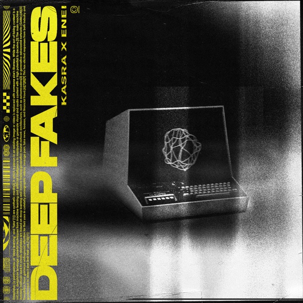 Deep Fakes - EP