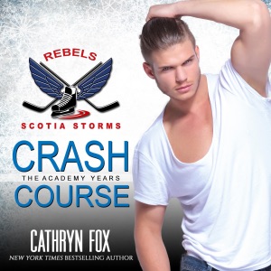 Crash Course (Rebels): Scotia Storms Hockey, Book 3 (Unabridged)