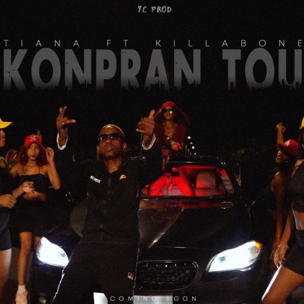 Tiana - Konpran Tou (feat. Killabone)