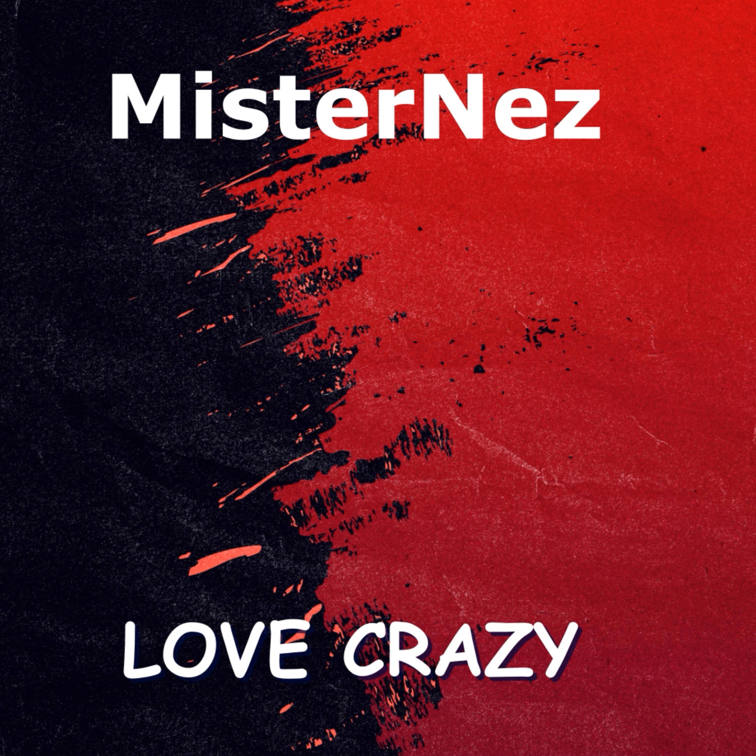 Playing: MisterNez - Love Crazy (Slim Tim Remix)