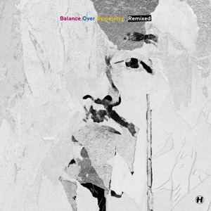 Balance Over Symmetry Remixed - EP