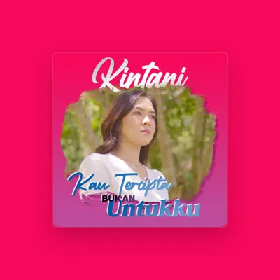 Listen to Kintani, watch music videos, read bio, see tour dates & more!