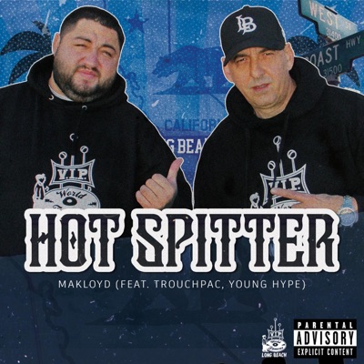 Hot Spitter (feat. Trouchpac & Young Hype) - Single