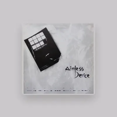 Listen to Aimless Device, watch music videos, read bio, see tour dates & more!