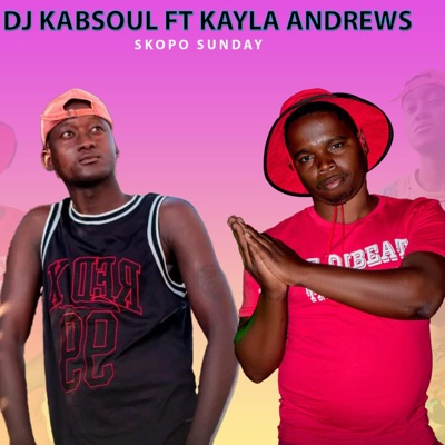Skopo Sunday (feat. Kayla Andrews) - Single