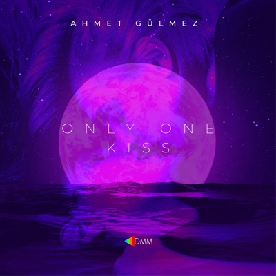 Only One Kiss - Single
