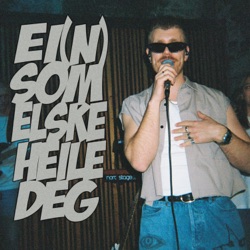 Ei(N) Som Elske Heile Deg