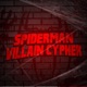 Spider Man Villain Cypher feat Dan Bull RAPKNIGHT Louverture The Kevin Bennett Pe o Pete GODZtheDon Omega Sparx Mix Williams Freeced Delta Deez Haztik Cam Steady Single