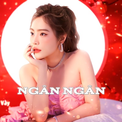 Ngân Ngân - Manh Me Len Em
