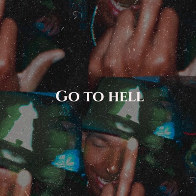 Go To Hell - Single