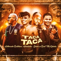 Taca Taca - Single - Gelado No Beat, Adrielzinho, MC Klebinho & Arthurzinho Batedeira