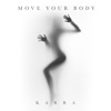 Move Your Body - Single