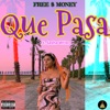 Que Pasa (feat. Sasha Wrist) - Single