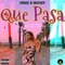 Que Pasa (feat. Sasha Wrist) - Free$money lyrics