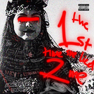 The 1st time she lied 2 me - Single