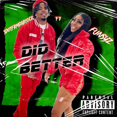 Did Better (feat. FunSyz) - Single