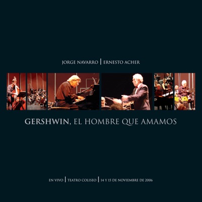 Gershwin, El Hombre Que Amamos