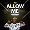 Mohbad Tribute(Allow Me) - Single