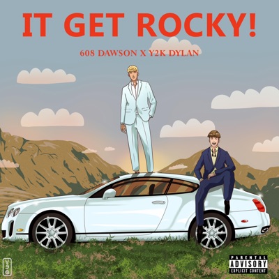 IT GET ROCKY! (feat. y2k Dylan) - Single