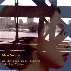 On The Sunny Side Of The Street (feat. Phum Viphurit) - Single