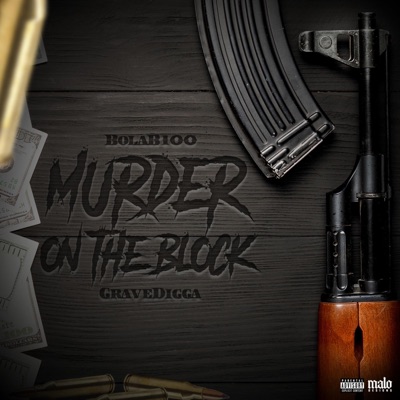 Murder On the Block (feat. Grave Digga 3300) - Single