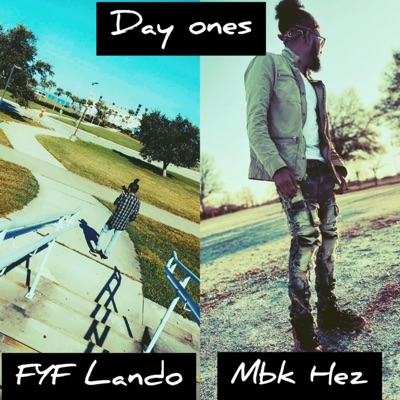 Day Ones (feat. MBK HEZ) - Single