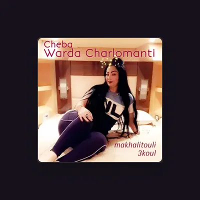 Listen to Cheba Warda Charlomanti, watch music videos, read bio, see tour dates & more!