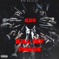 Kill My Image - Single - GX6